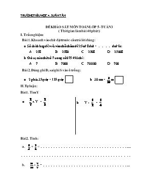 Đề khảo sát môn Toán Lớp 5 - Tuần 3 - Trường TH Xuân Hồng A